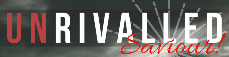 Unrivalled Saviour Title image